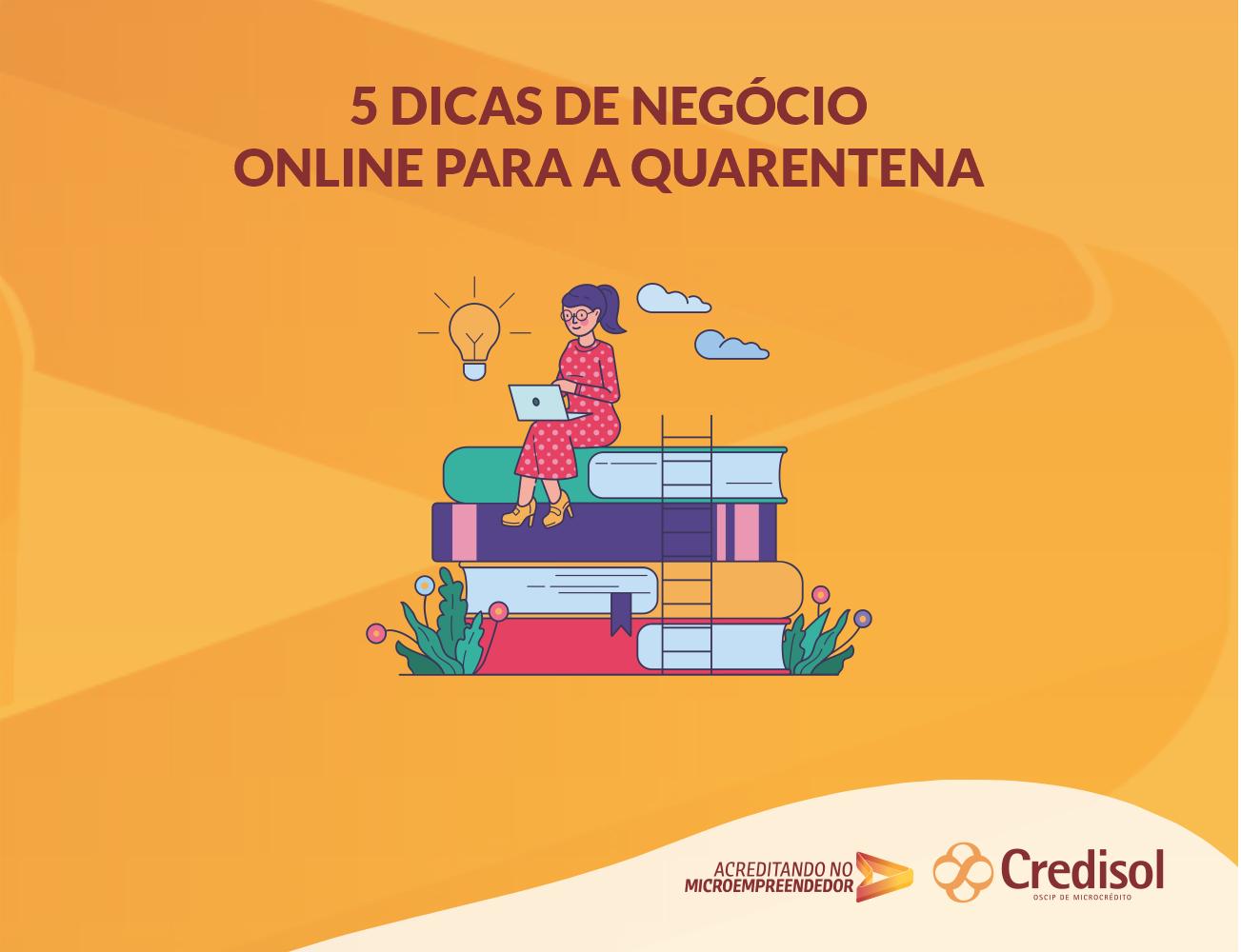 Imagem do post 5 IDEIAS DE NEGÓCIO ONLINE PARA A QUARENTENA