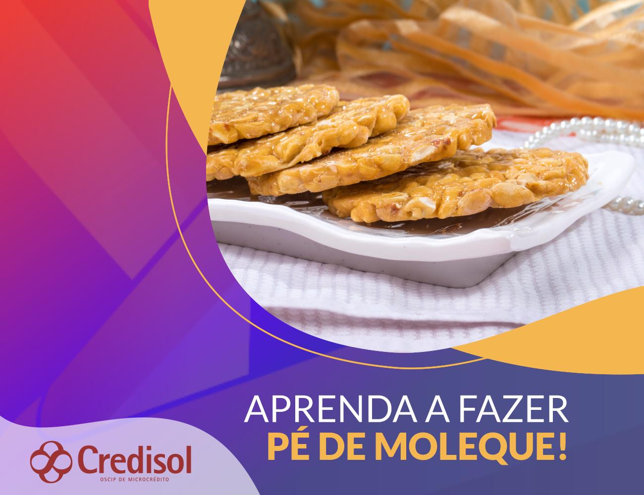 Imagem do post FESTA JUNINA EM CASA: APRENDA A FAZER PÉ-DE-MOLEQUE!