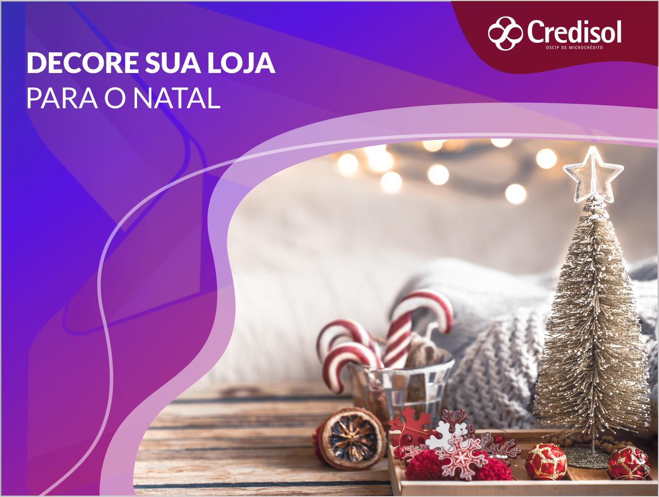 Imagem do post 05 DICAS PARA DECORAR SUA LOJA PARA O NATAL