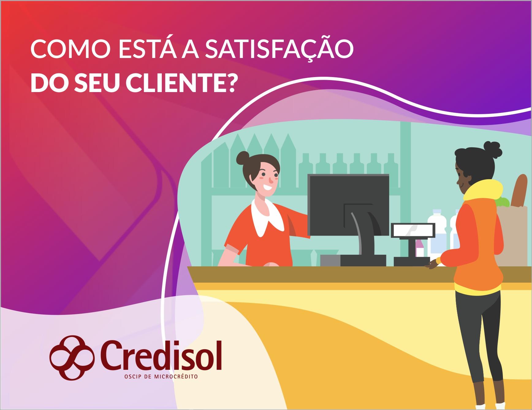 Imagem do post Como está a satisfação do seu cliente?